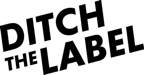 Ditch the Label .
